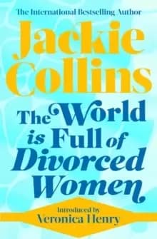 Image of The World is Full of Divorced Women : introduced by Veronica Henry