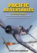Image of pacific adversaries imperial japanese navy vs the allies volume 3 new guine