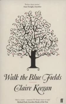 Image of Walk the Blue Fields by Claire Keegan Paperback