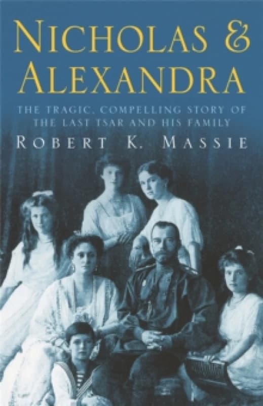 Image of Nicholas and Alexandra by Robert K Massie Paperback