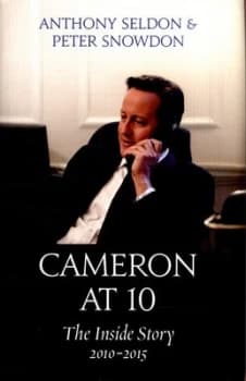 Image of Cameron at 10 by Anthony Seldon Hardback
