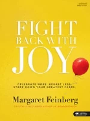 Image of fight back with joy celebrate more regret less stare down your greatest fea
