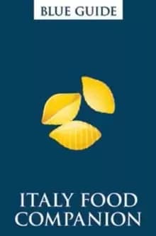 Image of Blue Guide Italy Food Companion : Phrasebook and Miscellany