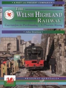 Image of The Welsh Highland Railway by John Stretton Paperback