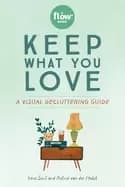 Image of keep what you love a visual decluttering guide