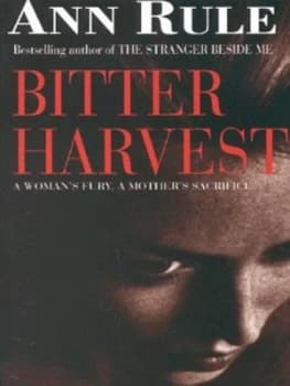 Image of Bitter Harvest by Ann Rule Paperback