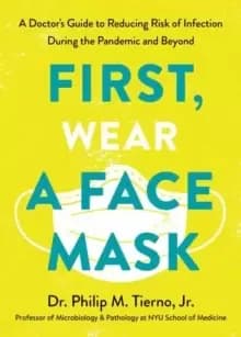 Image of First, Wear a Face Mask
