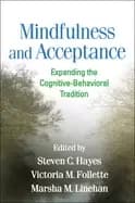 Image of mindfulness and acceptance expanding the cognitive behavioral tradition