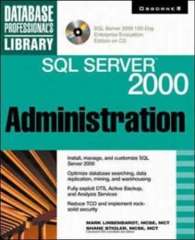 Image of Sql Server 2000 Administration by Mark a Linsenbardt and Shane Stigler Paperback