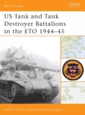 Image of us tank and tank destroyer battalions in the eto 1944 45