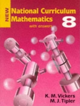 Image of New National Curriculum Mathematics 8 - with Answers by K M Vickers Paperback