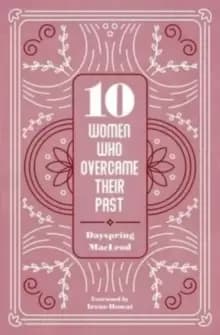 Image of 10 Women Who Overcame Their Past