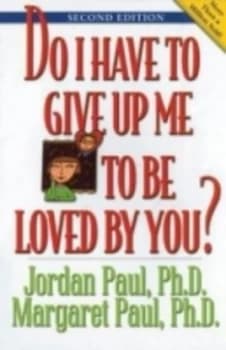 Image of Do I Have to Give up Me to Be Loved by You by Jordan Paul Paperback