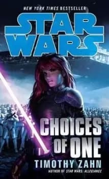 Image of Choices of One: Star Wars Legends by Timothy Zahn