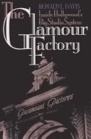 Image of glamour factory inside hollywoods big studio system