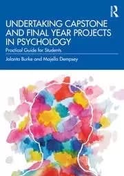 Image of Undertaking Capstone and Final Year Projects in Psychology Practical Guide for Students