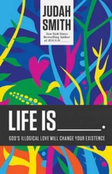 Image of Life Is -- by Judah Smith Paperback