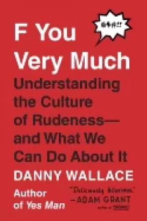 Image of f you very much understanding the culture of rudeness and what we can do a