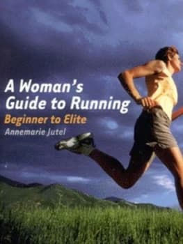 Image of A Womans Guide to Running by Annemarie Jutel Paperback