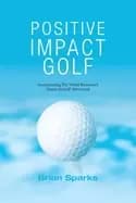 Image of positive impact golf helping golfers to liberate their potential