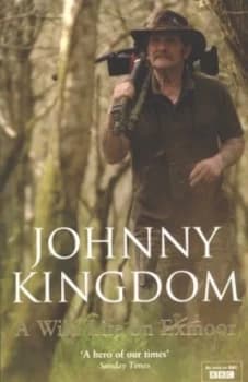 Image of A Wild Life on Exmoor by Johnny Kingdom Paperback