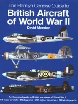 Image of The Hamlyn Concise Guide to British Aircraft of World War Ii by David Mondey Hardback