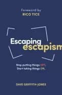 Image of escaping escapism
