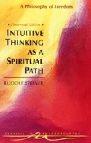 Image of intuitive thinking as a spiritual path a philosophy of freedom