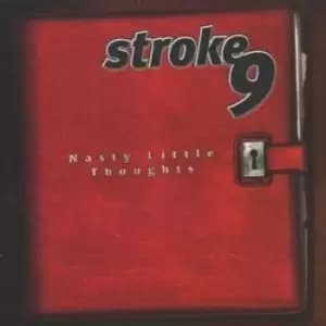 Image of Nasty Little Thought us Import by Stroke 9 CD Album
