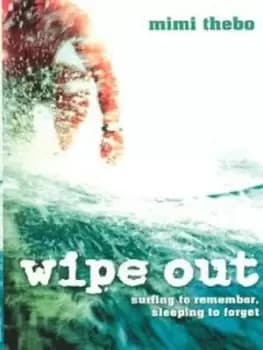 Image of Wipe out by Mimi Thebo