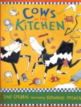 Image of Cows in the Kitchen by June Crebbin and Katharine Mcewen Paperback