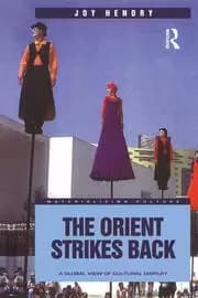 Image of The Orient Strikes Back A Global View of Cultural Display