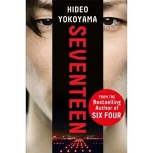 Image of Seventeen : a powerful thriller from the bestselling Japanese sensation