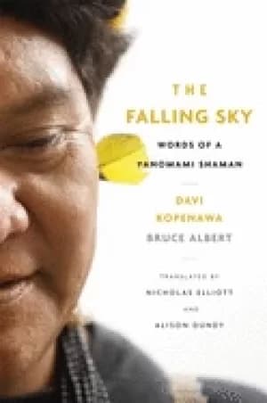 Image of falling sky words of a yanomami shaman