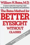 Image of bates method for better eyesight without glasses