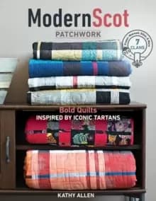 Image of Modern Scot Patchwork : Bold Quilts Inspired by Iconic Tartans