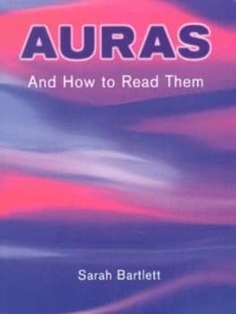 Image of Auras and How to Read Them by Sarah Bartlett Book