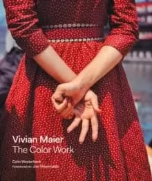 Image of Vivian Maier: The Color Work