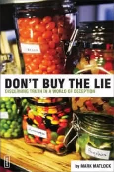 Image of Dont buy the lie by Mark Matlock