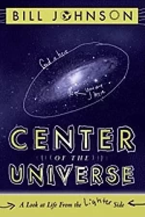 Image of center of the universe a look at life from the lighter side