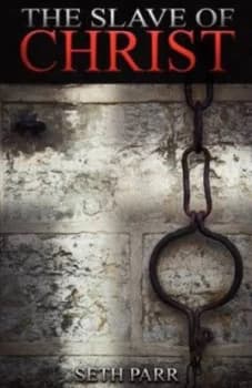 Image of Slave of Christ by Seth Parr Paperback