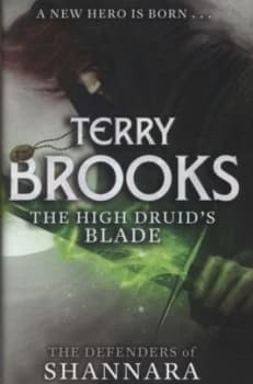 Image of The High Druids Blade by Terry Brooks Hardback