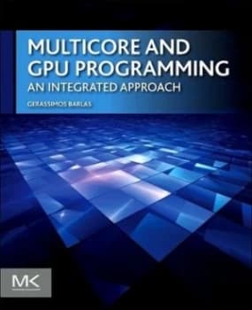 Image of Multicore and GPU programming by Gerassimos Barlas