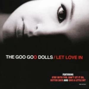 Image of Let Love In by Goo Goo Dolls CD Album