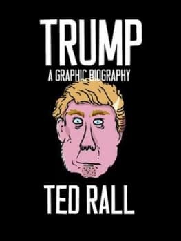 Image of Trump by Ted Rall