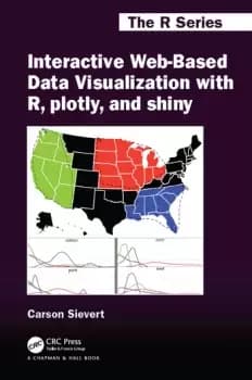Image of Interactive Web-Based Data Visualization with R plotly and shiny