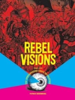 Image of Rebel Visions by Patrick Rosenkranz Paperback