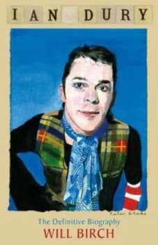 Image of Ian Dury by Will Birch Hardback