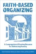 Image of faith based organizing a congregational planning resource for addressing po