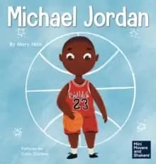 Image of Michael Jordan : A Kid's Book About Not Fearing Failure So You Can Succeed and Be the G.O.A.T.
